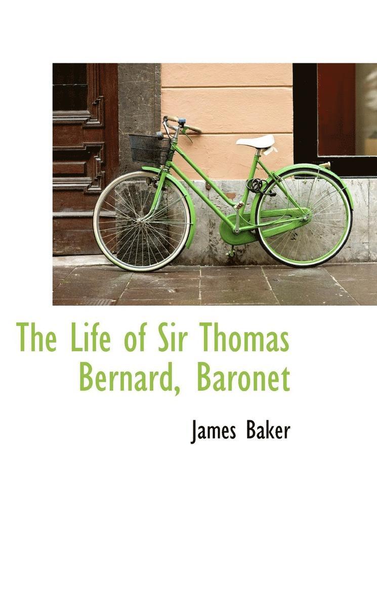 The Life of Sir Thomas Bernard, Baronet 1