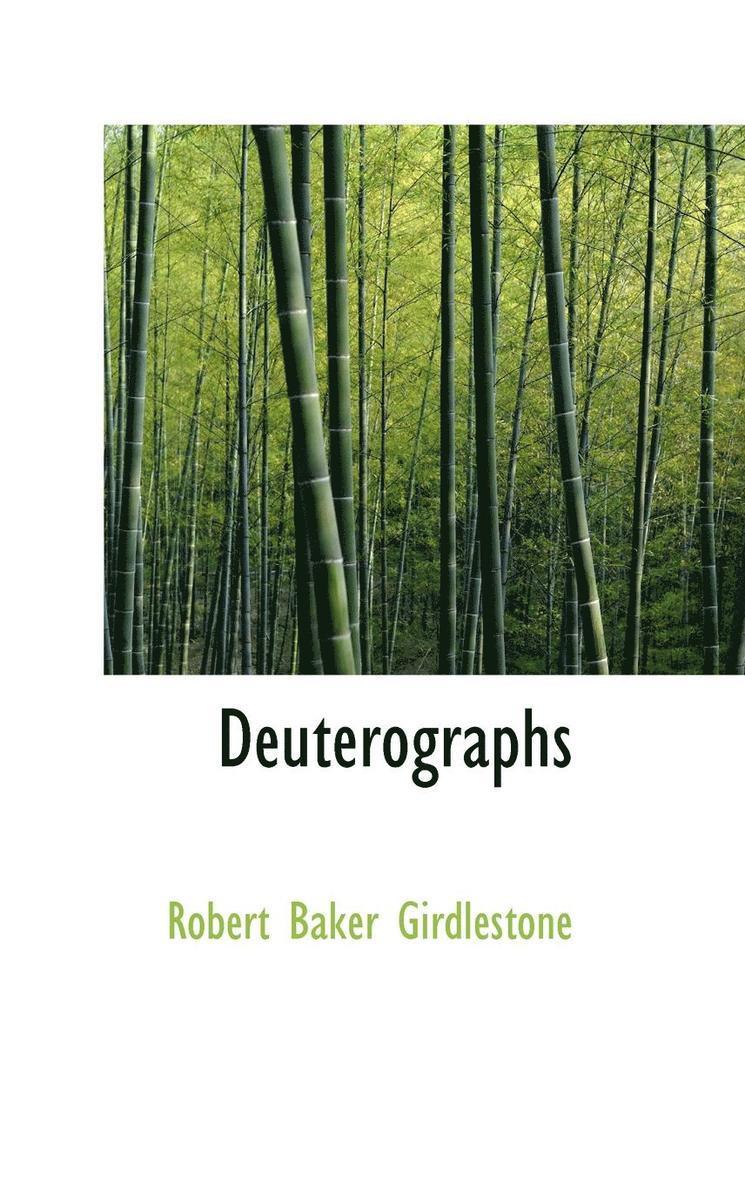 Robert Baker Girdlestone - Deuterographs, Inbunden