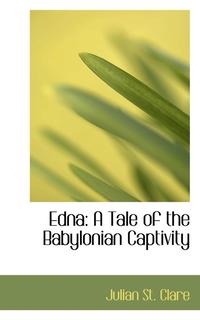 bokomslag Edna: A Tale of the Babylonian Captivity