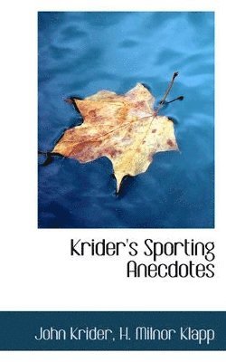 Krider's Sporting Anecdotes 1