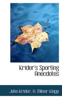 bokomslag Krider's Sporting Anecdotes