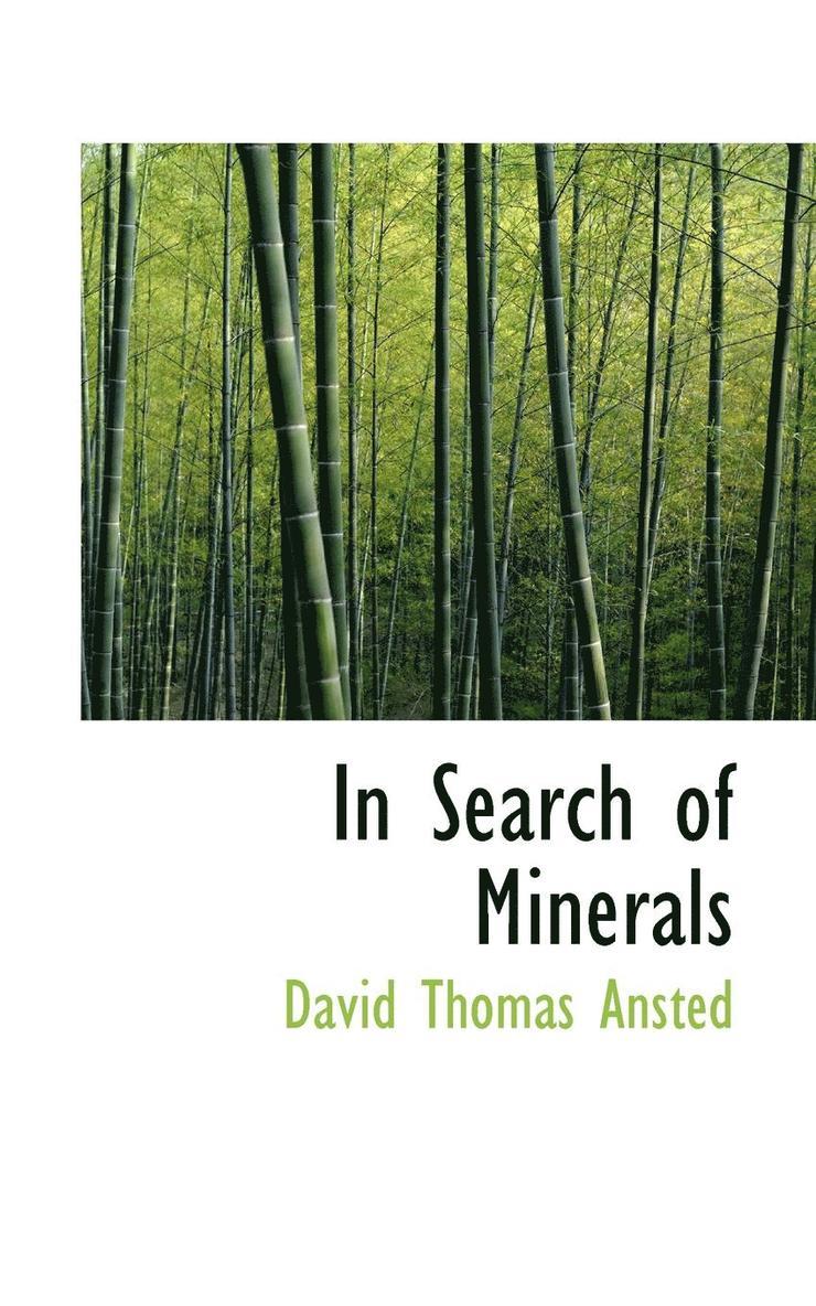David Thomas Ansted - In Search of Minerals, Häftad