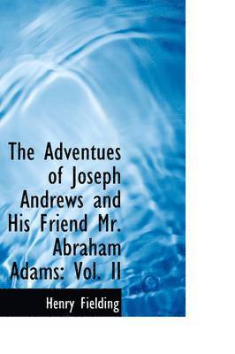 bokomslag The Adventues of Joseph Andrews and His Friend Mr. Abraham Adams