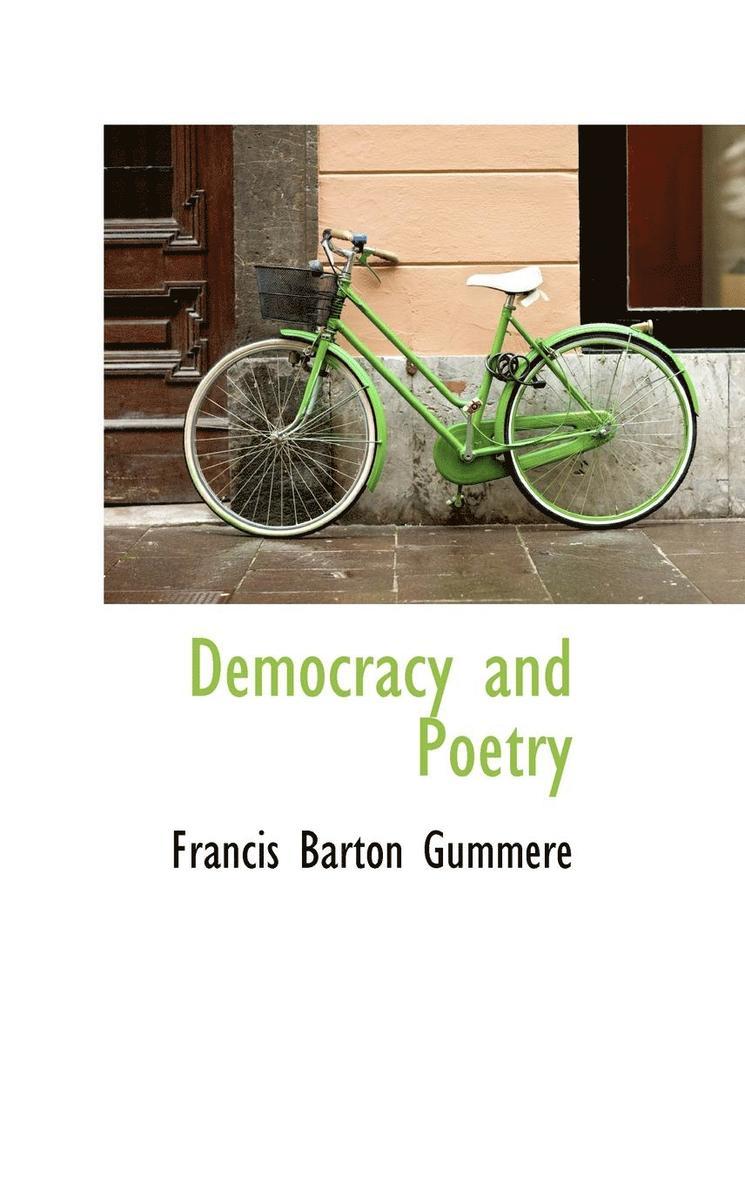 Francis Barton Gummere - Democracy and Poetry, Inbunden