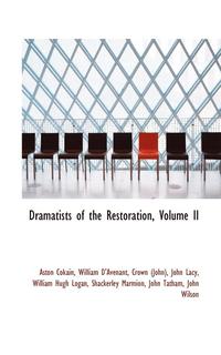 bokomslag Dramatists of the Restoration, Volume II