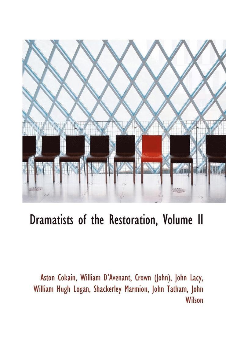 Dramatists of the Restoration, Volume II 1