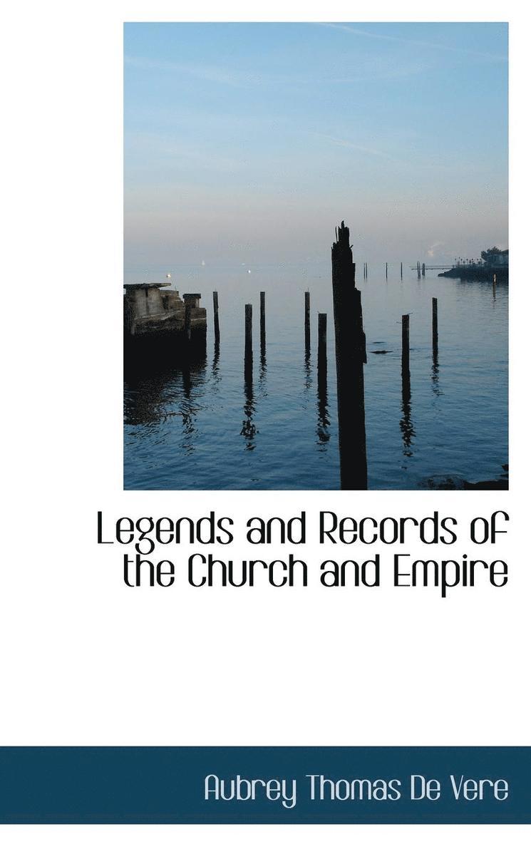 Legends and Records of the Church and Empire 1