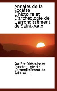 bokomslag Annales de la Socit D'histoire et D'archologie de L'arrondissement de Saint-Malo