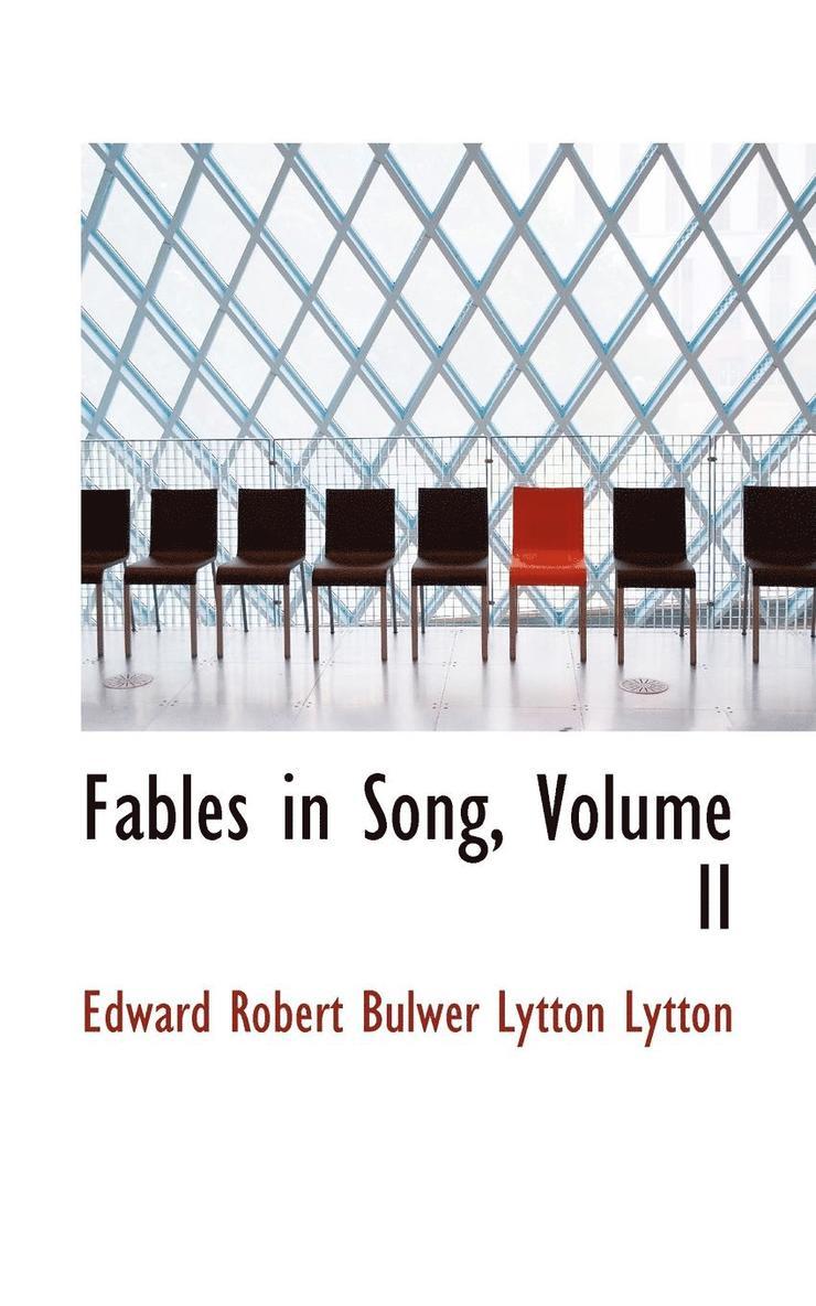 Edward Robert Bulwer Lytton Lytton - Fables in Song, Volume II, Häftad