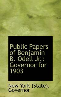 bokomslag Public Papers of Benjamin B. Odell Jr.