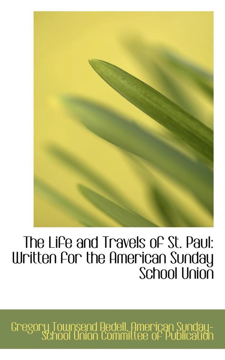 The Life and Travels of St. Paul 1