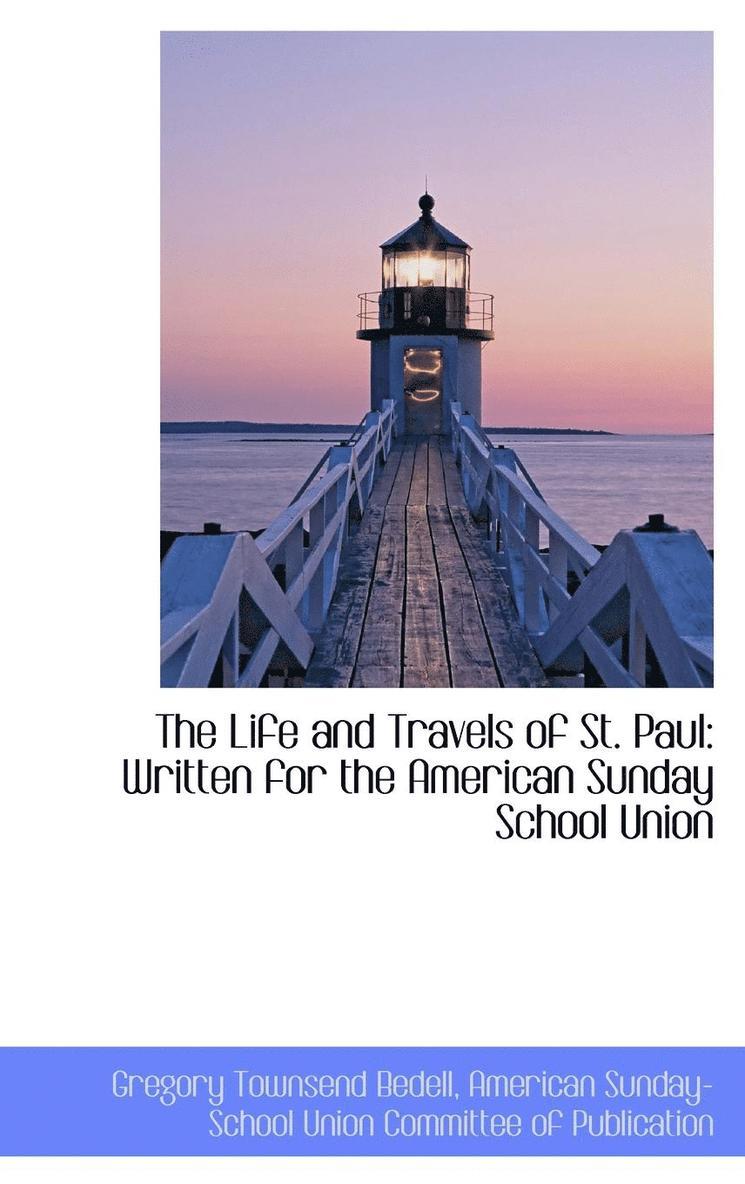 The Life and Travels of St. Paul 1