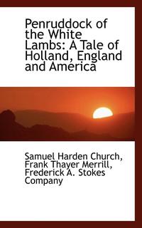 bokomslag Penruddock of the White Lambs: A Tale of Holland, England and America