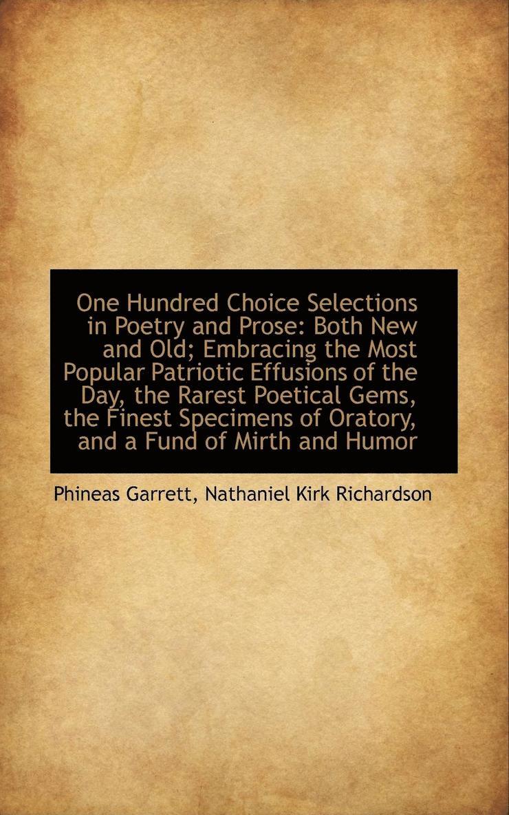 One Hundred Choice Selections in Poetry and Prose 1