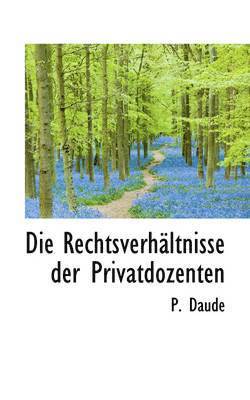 Die Rechtsverhaltnisse Der Privatdozenten 1