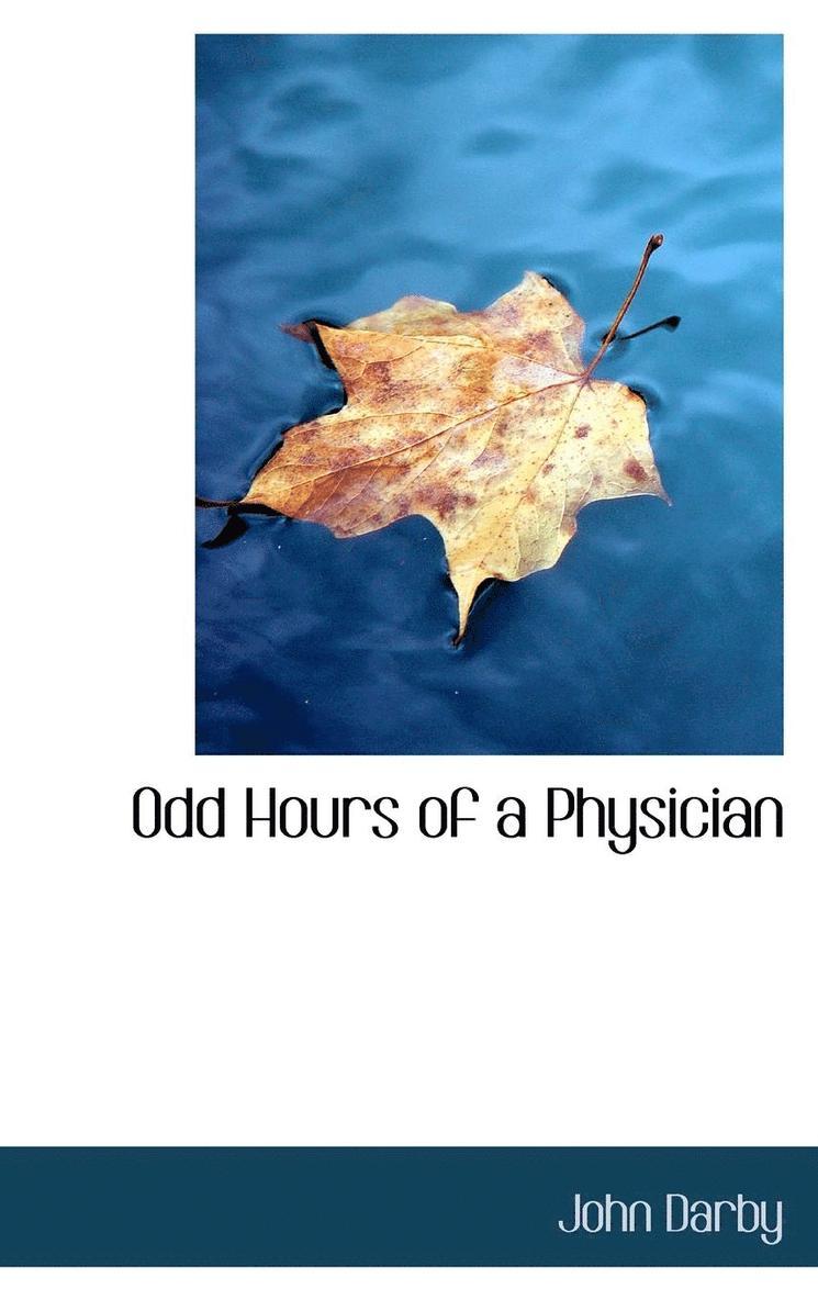 Odd Hours of a Physician 1