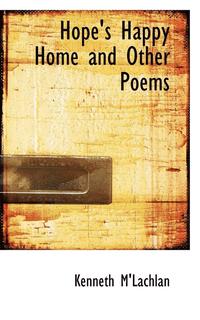 bokomslag Hope's Happy Home and Other Poems