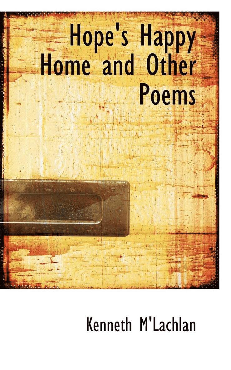 Hope's Happy Home and Other Poems 1