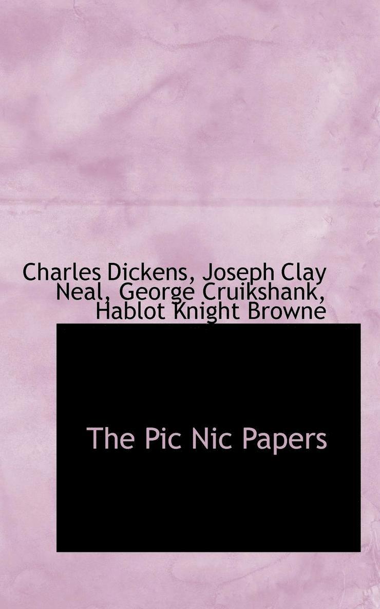 Charles Dickens - The PIC Nic Papers, Häftad