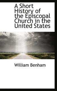 bokomslag A Short History of the Episcopal Church in the United States