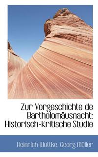 bokomslag Zur Vorgeschichte de Bartholom Usnacht: Historisch-Kritische Studie