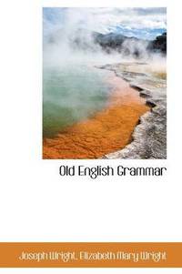 bokomslag Old English Grammar