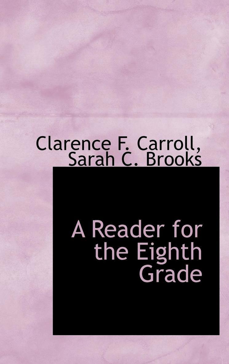 A Reader for the Eighth Grade 1