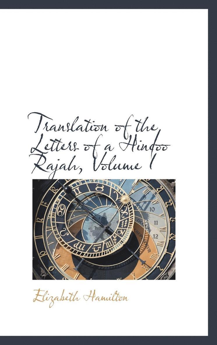 Elizabeth Hamilton - Translation of the Letters of a Hindoo Rajah, Volume I, Inbunden