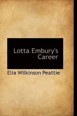 bokomslag Lotta Embury's Career