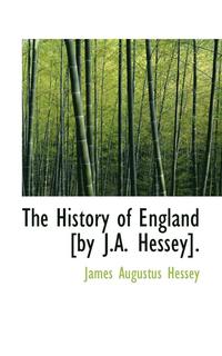 bokomslag The History of England by J.A. Hessey