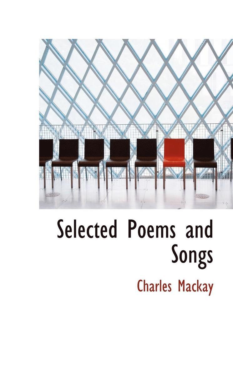Charles MacKay - Selected Poems and Songs, Inbunden