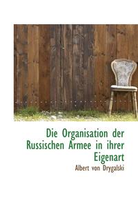 bokomslag Die Organisation Der Russischen Armee in Ihrer Eigenart