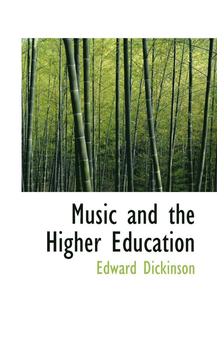 Edward Dickinson - Music and the Higher Education, Häftad