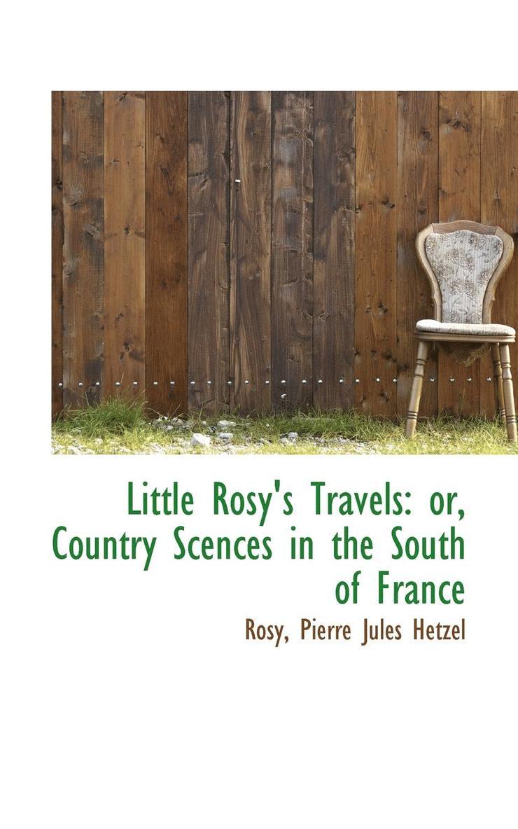 Little Rosy's Travels 1