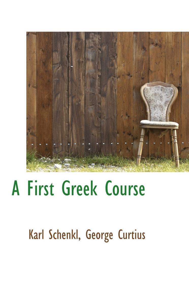 A First Greek Course 1