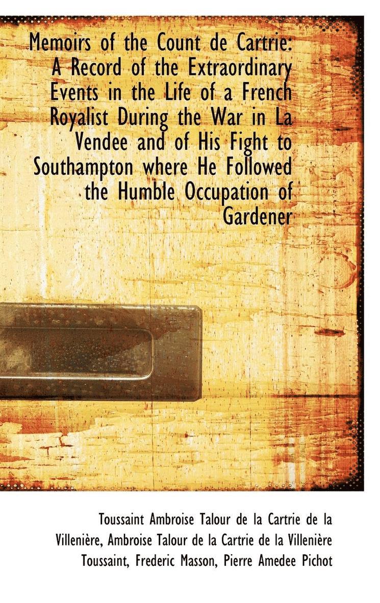Toussaint Ambroise Talour Villenire - Memoirs of the Count de Cartrie, Inbunden