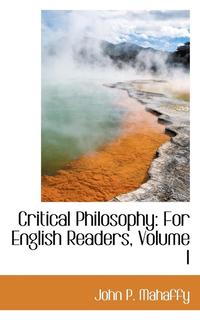 bokomslag Critical Philosophy: For English Readers, Volume I
