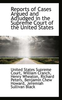 bokomslag Reports of Cases Argued and Adjudged in the Supreme Court of the United States