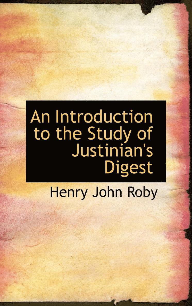 Henry John Roby - Introduction to the Study of Justinian's Digest, Inbunden