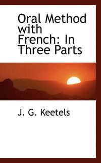 bokomslag Oral Method with French: In Three Parts