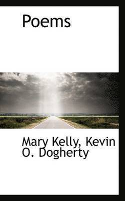 Mary Kelly - Poems, Inbunden