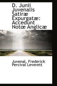bokomslag D. Junii Juvenalis Satiræ Expurgatæ