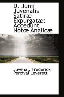 bokomslag D. Junii Juvenalis Satiræ Expurgatæ
