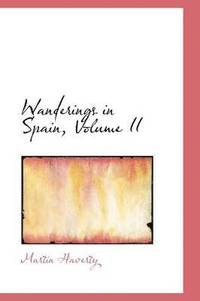 bokomslag Wanderings in Spain, Volume II