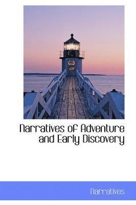 bokomslag Narratives of Adventure and Early Discovery