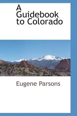 Eugene Parsons - Guidebook to Colorado, Inbunden. Tillgänglighet: Lägg i varukorg