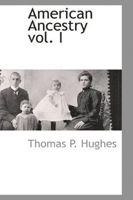 American Ancestry Vol. I 1