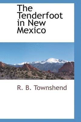 The Tenderfoot in New Mexico 1