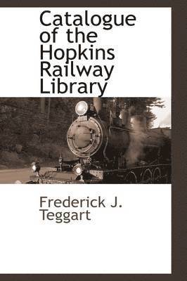 Catalogue of the Hopkins Railway Library 1