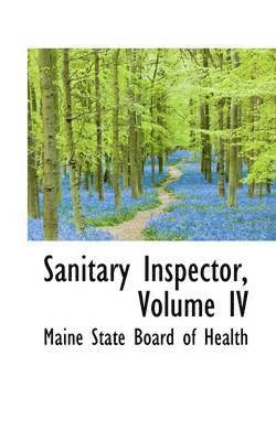 Sanitary Inspector, Volume IV 1